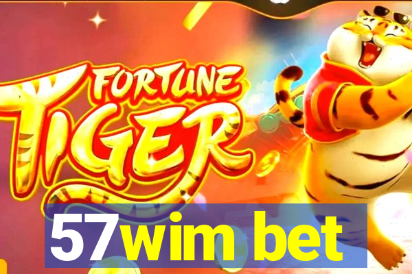 57wim bet
